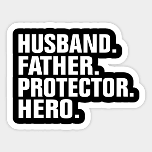 Husband Father Protector Hero Sticker